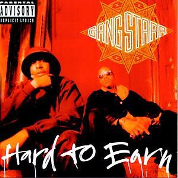 Hard To Earn, Gang Starr