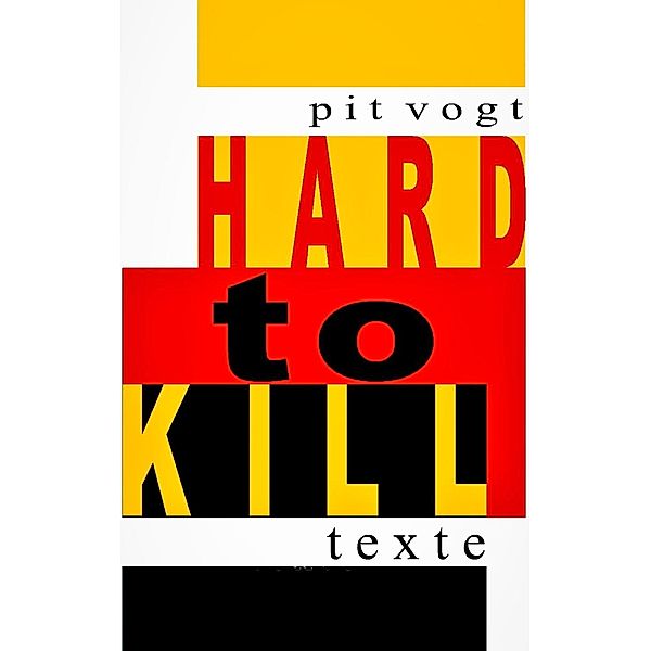 Hard to Kill, Pit Vogt