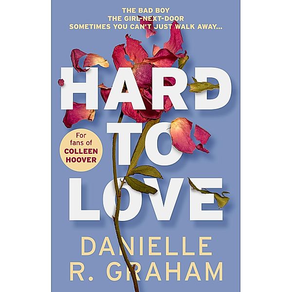 Hard to Love, Danielle R. Graham