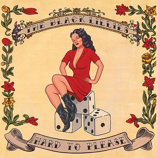 Hard To Please, The Black Lillies