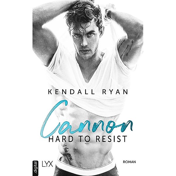 Hard to Resist - Cannon / Roommates-Reihe Bd.1, Kendall Ryan