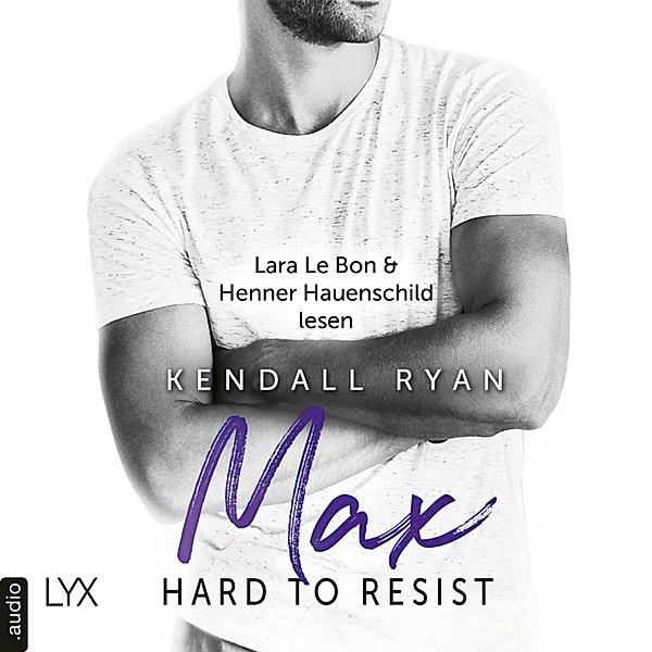 Hard to Resist - Max, Kendall Ryan