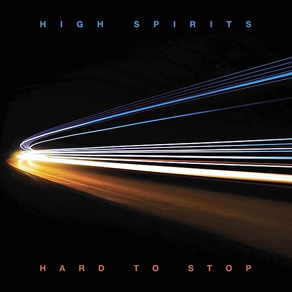 Hard To Stop (Slipcase), High Spirits