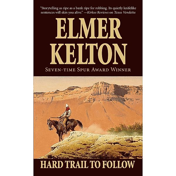 Hard Trail To Follow / Texas Rangers Bd.7, Elmer Kelton