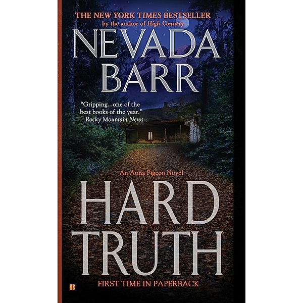 Hard Truth / An Anna Pigeon Novel Bd.13, Nevada Barr