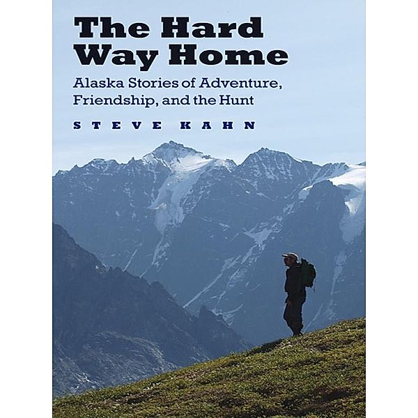 Hard Way Home / Outdoor Lives, Steve Kahn