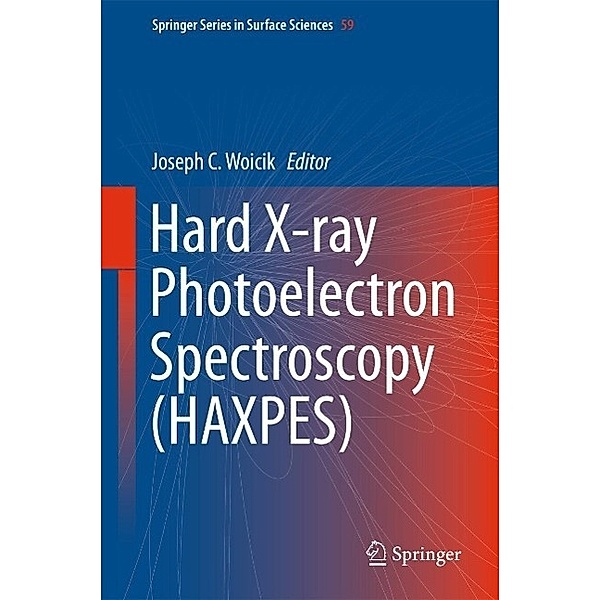 Hard X-ray Photoelectron Spectroscopy (HAXPES) / Springer Series in Surface Sciences Bd.59