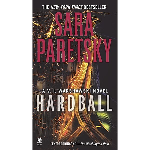 Hardball / A V.I. Warshawski Novel Bd.13, Sara Paretsky