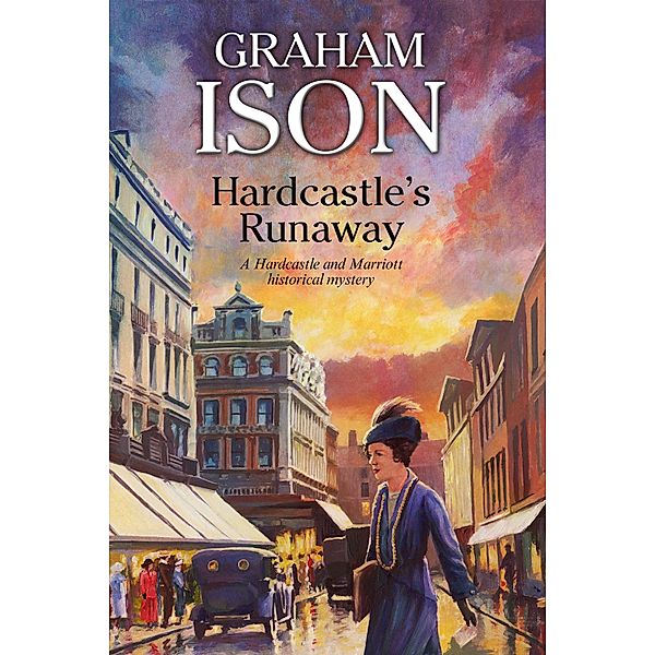 Hardcastle's Runaway / A Hardcastle and Marriott Historical Mystery Bd.14, Graham Ison