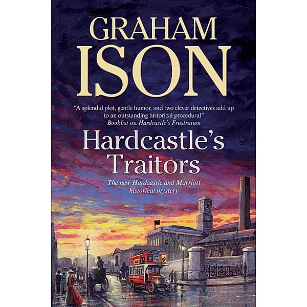 Hardcastle's Traitors / A Hardcastle and Marriott Historical Mystery Bd.11, Graham Ison