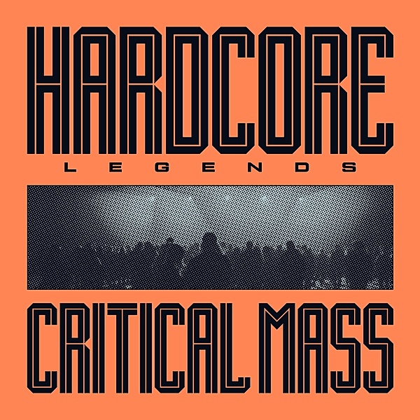 Hardcore Legends (Vinyl), Critical Mass