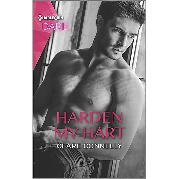 Harden My Hart / The Notorious Harts Bd.3, Clare Connelly