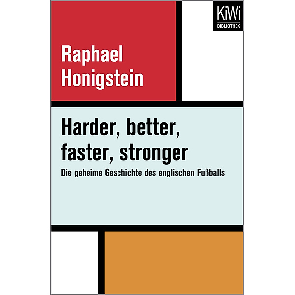 Harder, better, faster, stronger, Raphael Honigstein