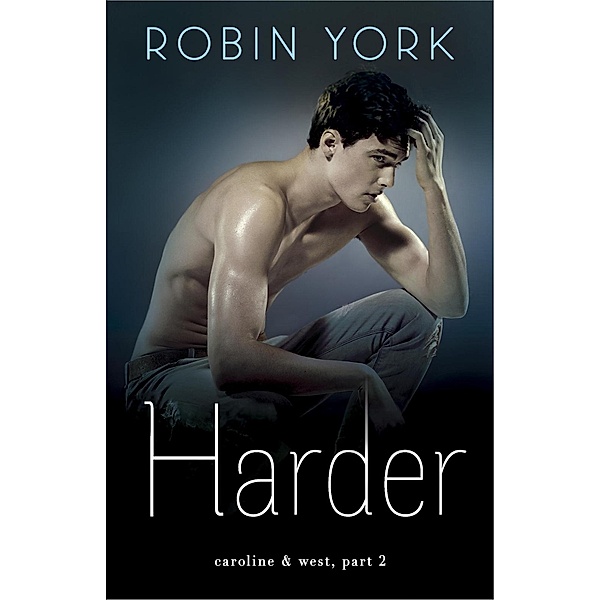 Harder / Caroline & West Bd.2, Robin York