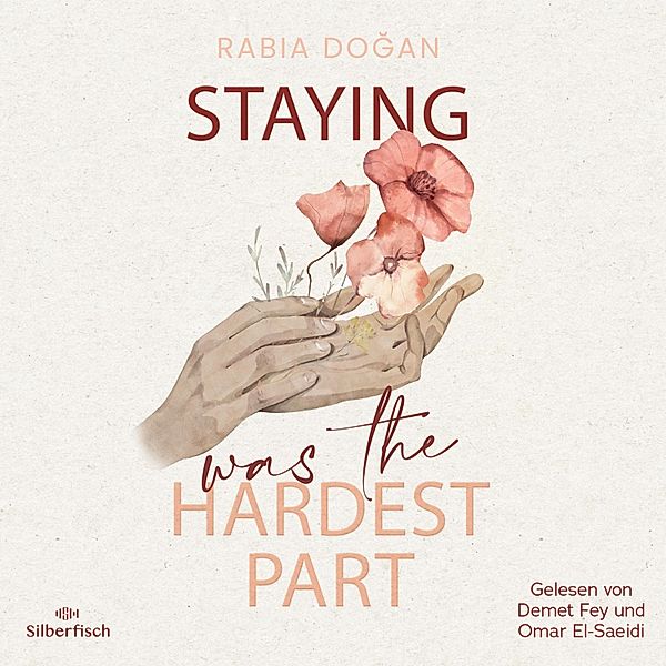Hardest Part - 1 - Staying Was The Hardest Part, Rabia Doğan