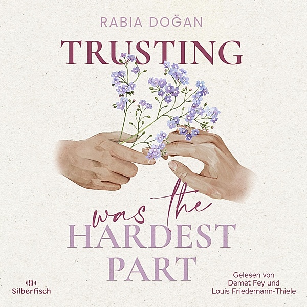 Hardest Part - 2 - Trusting Was The Hardest Part, Rabia Doğan