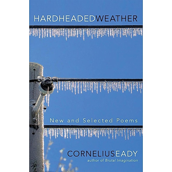 Hardheaded Weather, Cornelius Eady