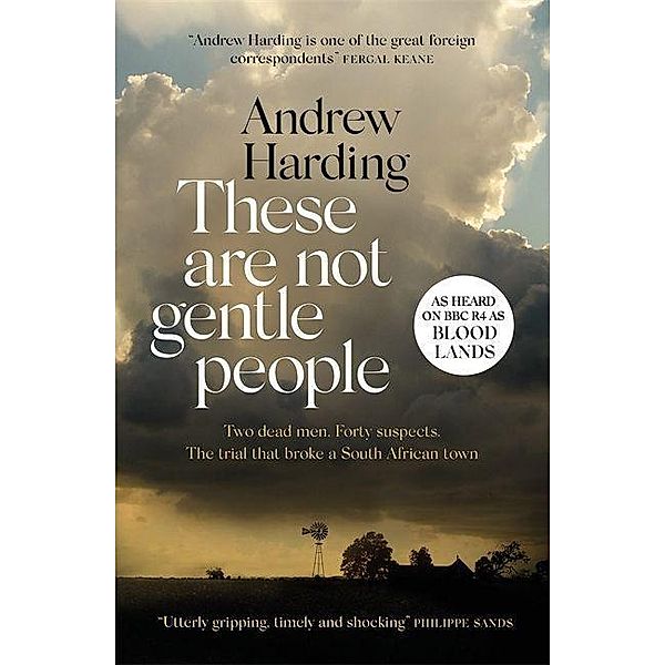 Harding, A: These Are Not Gentle People, Andrew Harding