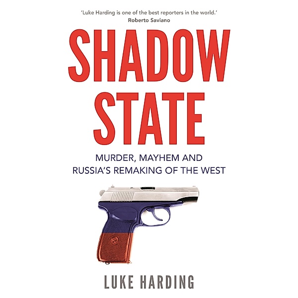 Harding, L: Shadow State, Luke Harding