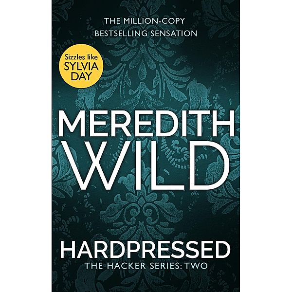 Hardpressed / The Hacker Series Bd.2, Meredith Wild