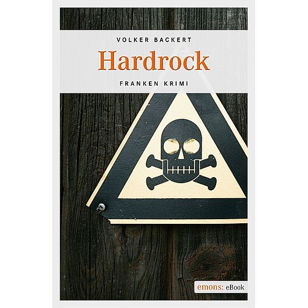 Hardrock / Franken Krimi, Volker Backert