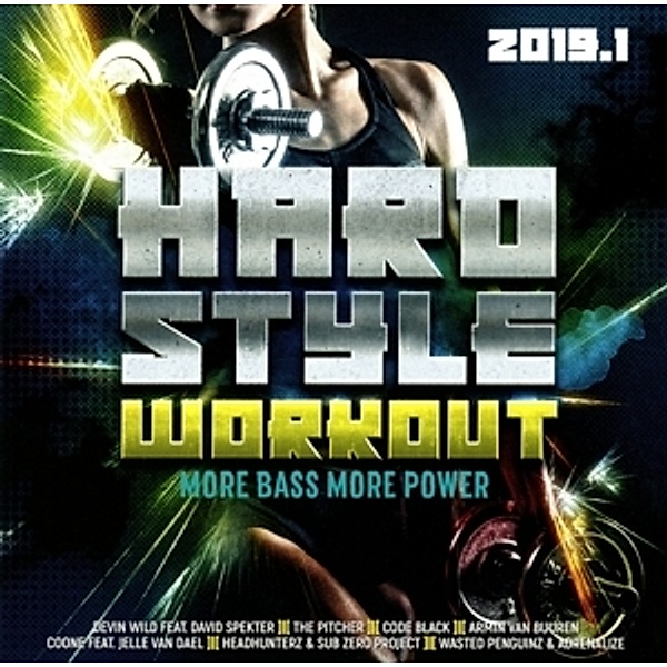 Hardstyle Workout 2019-More Bass,More Power, Diverse Interpreten