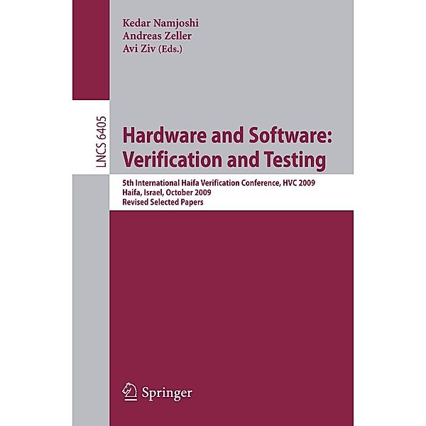 Hardware and Software: Verification and Testing / Lecture Notes in Computer Science Bd.6405
