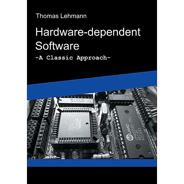 Hardware-dependent Software, Thomas Lehmann