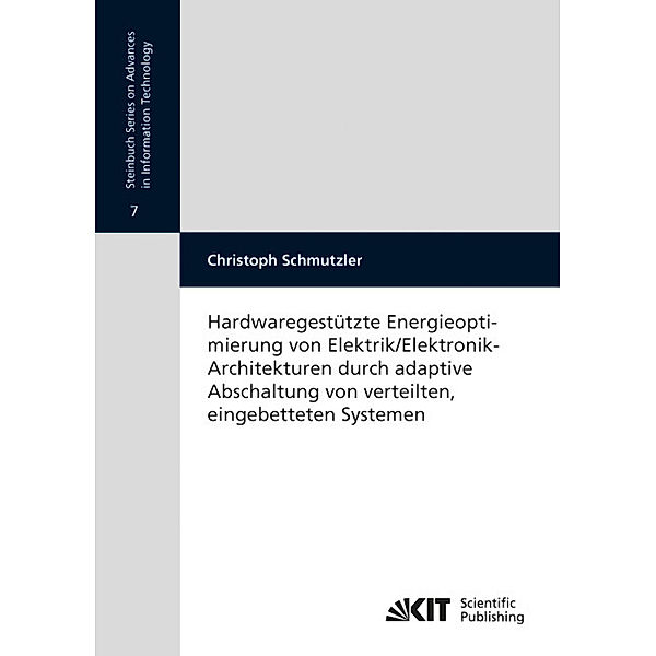 Hardwaregestützte Energieoptimierung von Elektrik/Elektronik-Architekturen durch adaptive Abschaltung von verteilten, eingebetteten Systemen, Christoph Schmutzler