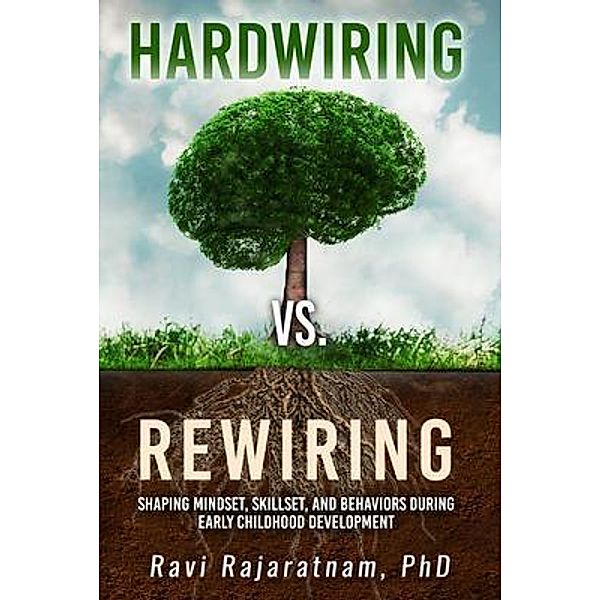 Hardwiring vs. Rewiring, Ravi Rajaratnam