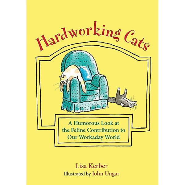 Hardworking Cats, Lisa Kerber