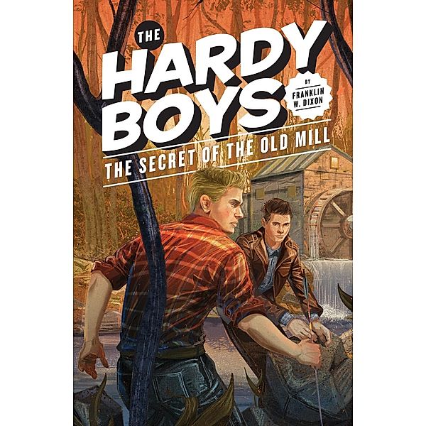 Hardy Boys 03: The Secret of the Old Mill / The Hardy Boys Bd.3, Franklin W. Dixon