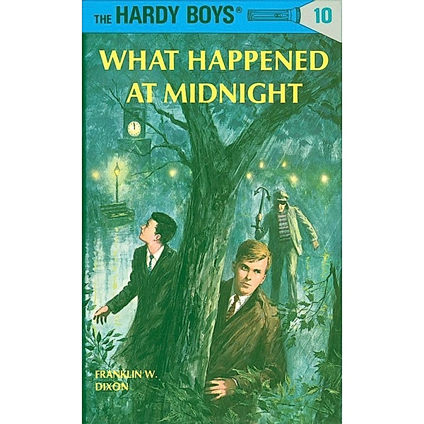 Hardy Boys 10: What Happened at Midnight / The Hardy Boys Bd.10, Franklin W. Dixon
