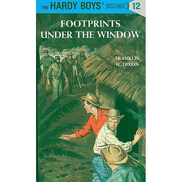 Hardy Boys 12: Footprints Under the Window / The Hardy Boys Bd.12, Franklin W. Dixon