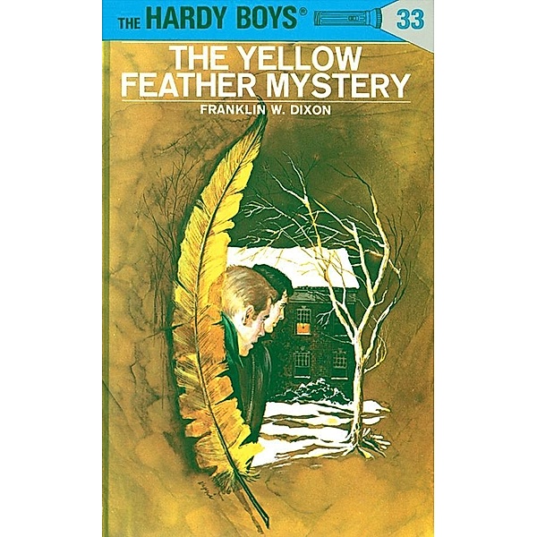 Hardy Boys 33: The Yellow Feather Mystery / The Hardy Boys Bd.33, Franklin W. Dixon