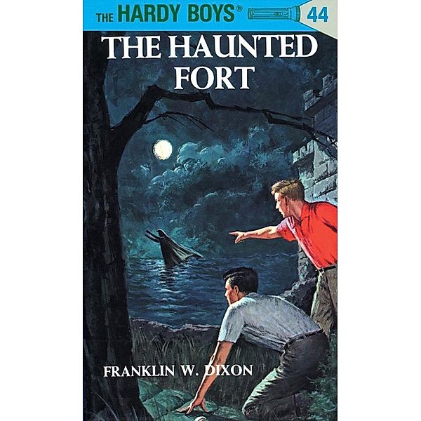 Hardy Boys 44: The Haunted Fort / The Hardy Boys Bd.44, Franklin W. Dixon