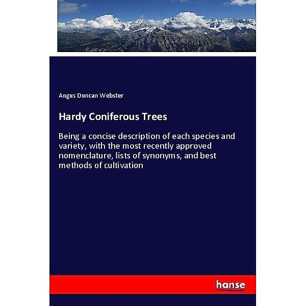 Hardy Coniferous Trees, Angus Duncan Webster