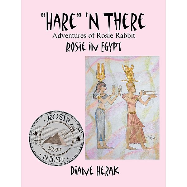 Hare 'n There Adventures of Rosie Rabbit, Diane Herak