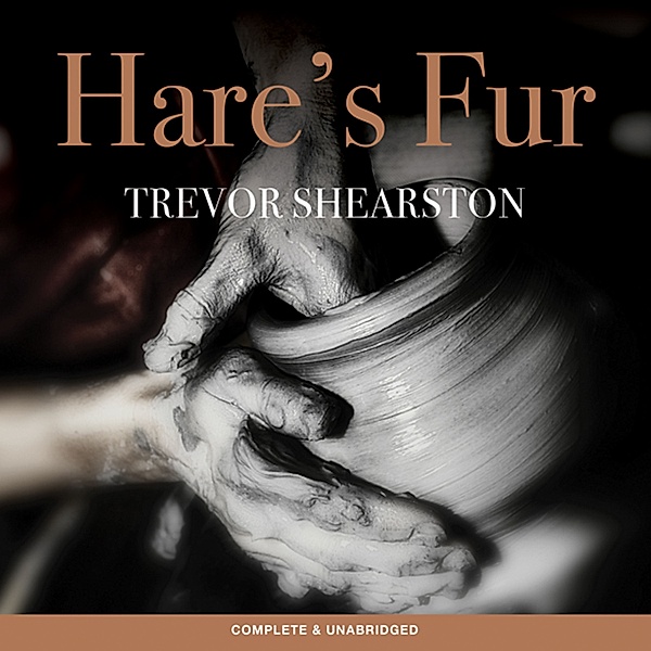 Hare's Fur, Trevor Shearston
