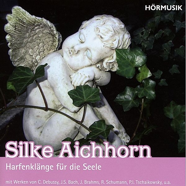 Harfenklänge Für Die Seele, Silke Aichhorn