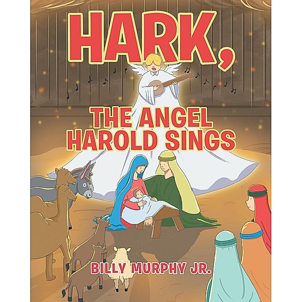 Hark, the Angel Harold Sings, Billy Murphy