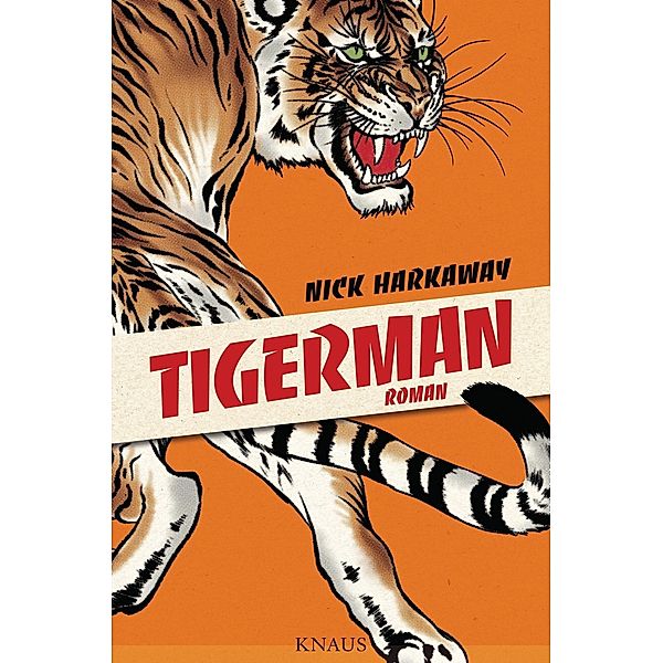 Harkaway, N: Tigerman, Nick Harkaway