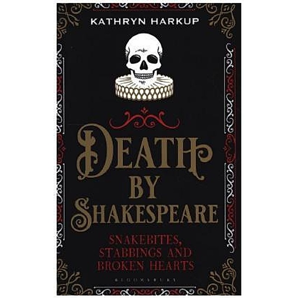 Harkup, K: Death By Shakespeare, Kathryn Harkup