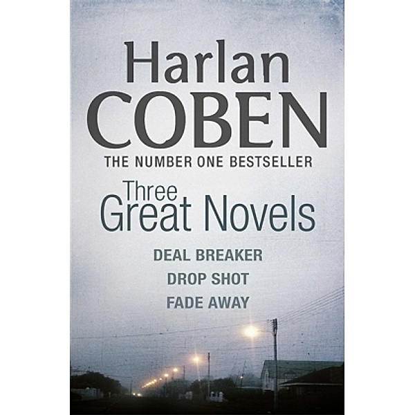 Harlan Coben: Three Great Novels, Harlan Coben
