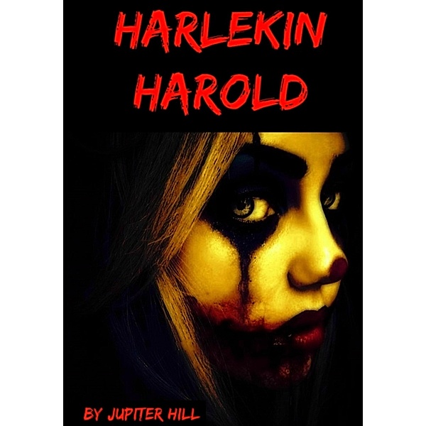 Harlekin Harold, Jupiter Hill