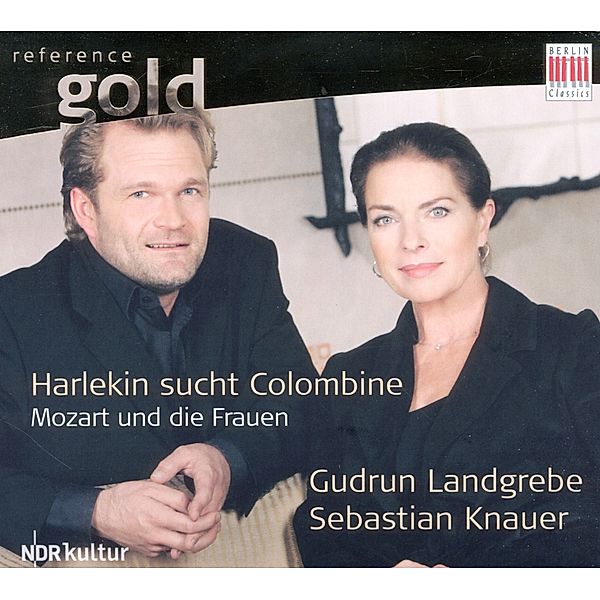 Harlekin Sucht Colombine-Mozart Und Die Frauen, Sebastian Knauer, Gudrun Landgrebe