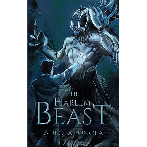 Harlem Beast / Austin Macauley Publishers, Adeola Sonola