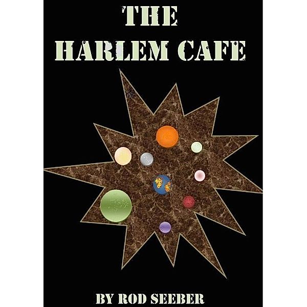 Harlem Cafe, Rod Seeber