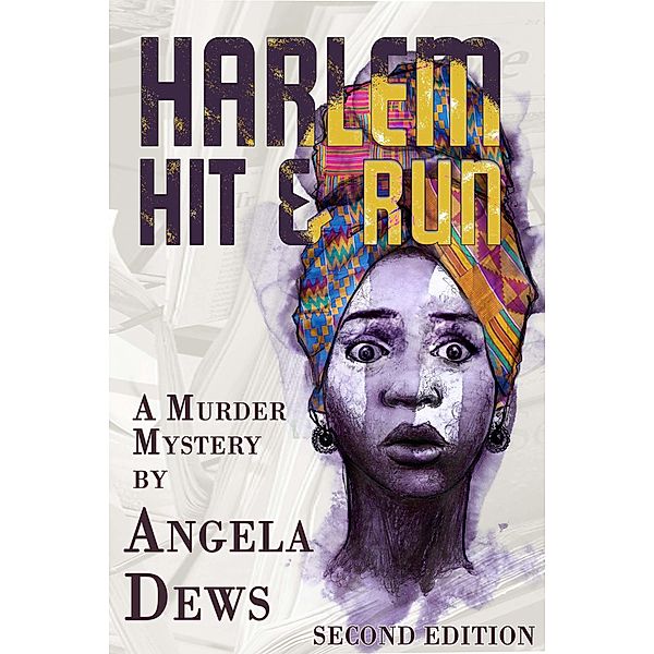 Harlem Hit & Run, Angela Dews