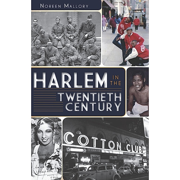 Harlem in the Twentieth Century, Noreen Mallory